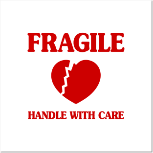 Fragile Heart Handle With Care Posters and Art